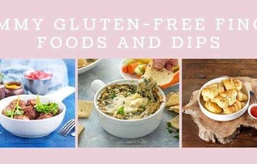 Gluten Free Finger Foods