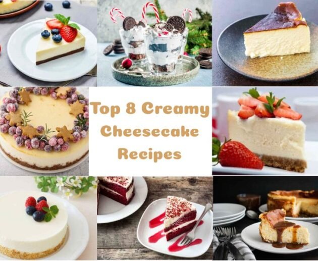 Top 8 Creamy Cheesecake Recipes